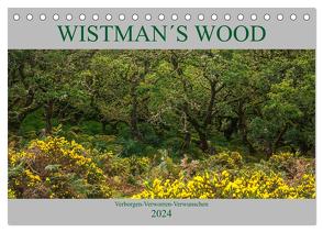 WISTMAN´S WOOD (Tischkalender 2024 DIN A5 quer), CALVENDO Monatskalender von Di Domenico und Jane Pracht,  Giuseppe