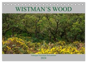 WISTMAN´S WOOD (Tischkalender 2024 DIN A5 quer), CALVENDO Monatskalender von Di Domenico und Jane Pracht,  Giuseppe