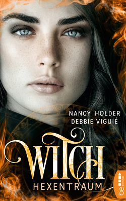 Witch – Hexentraum von Holder,  Nancy, Viguie,  Debbie, Volk,  Katharina