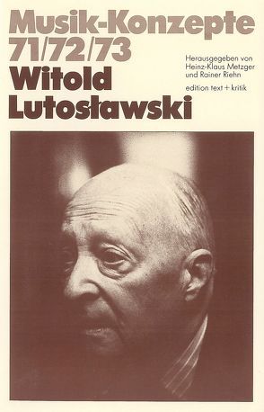 Witold Lutoslawski von Metzger,  Heinz-Klaus, Riehn,  Rainer