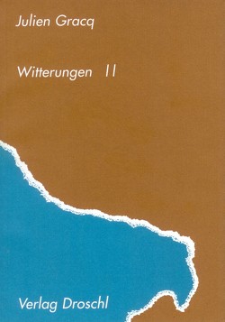 Witterungen II von Gracq,  Julien, Hornig,  Dieter