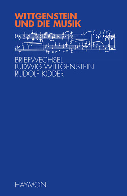 Wittgenstein und die Musik von Alber,  Martin, McGuiness,  Brian, Seekircher,  Monika, Wittgenstein,  Ludwig