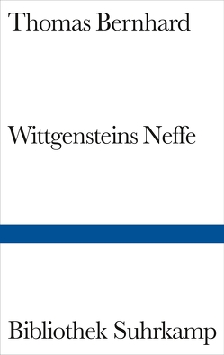 Wittgensteins Neffe von Bernhard,  Thomas