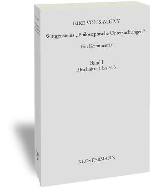 Wittgensteins „Philosophische Untersuchungen“ von Savigny,  Eike von