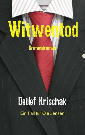 Witwentod von Krischak,  Detlef