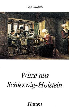 Witze aus Schleswig-Holstein von Budich,  Carl