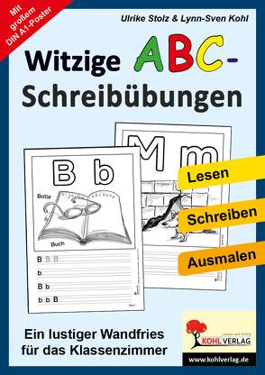 Witzige ABC-Schreibübungen von Kohl,  Lynn S, Stolz,  Ulrike