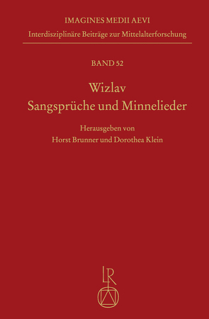 Wizlav. Sangsprüche und Minnelieder von Brunner,  Horst, Klein,  Dorothea