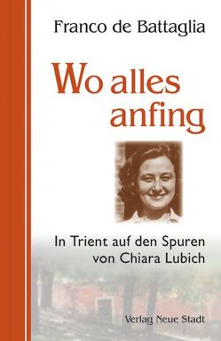 Wo alles anfing von DeBattaglia,  Franco, Liesenfeld,  Stefan, Schwind,  Joachim