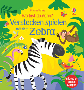 Wo bist du denn? Verstecken spielen mit dem Zebra von Lucas,  Gareth, Taplin,  Sam