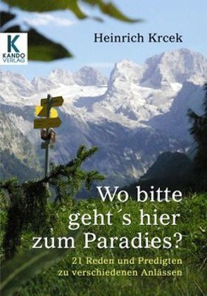 Wo bitte geht’s hier zum Paradies? von Krcek,  Heinrich