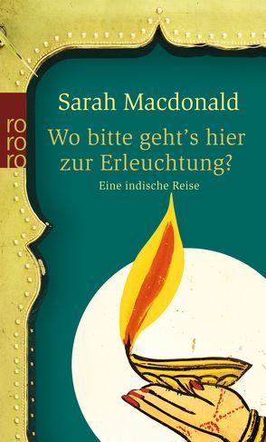 Wo bitte geht’s hier zur Erleuchtung? von Freund,  Wieland, Macdonald,  Sarah