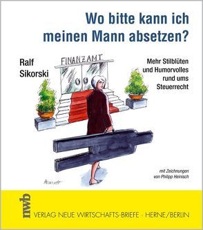 Wo bitte kann ich meinen Mann absetzen? von Heinisch,  Philipp, Sikorski,  Ralf