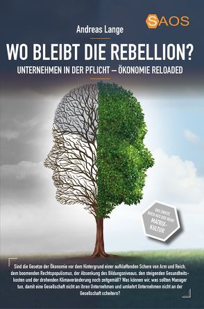 Wo bleibt die Rebellion? Unternehmen in der Pflicht von Lange,  Andreas