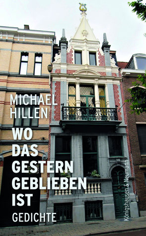 Wo das Gestern geblieben ist von Hillen,  Michael