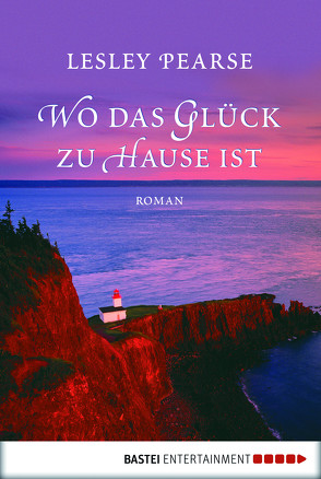 Wo das Glück zu Hause ist von Pearse,  Lesley, Steinwartz,  Birgit