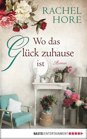 Wo das Glück zuhause ist von Hore,  Rachel, Röhl,  Barbara