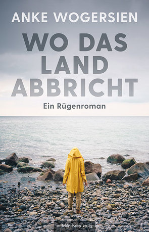 Wo das Land abbricht von Wogersien,  Anke