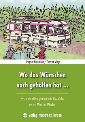 Wo das Wünschen noch geholfen hat … von Hosemann,  Dagmar, Stoichita,  Pedro, Wege,  Thorsten