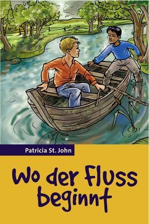 Wo der Fluss beginnt von Bedke,  Ingeburg, St. John,  Patricia