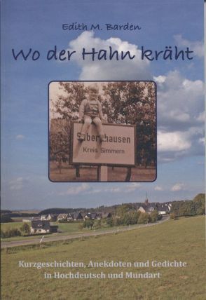 Wo der Hahn kräht von Barden,  Edith M.