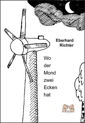 Wo der Mond zwei Ecken hat von Richter,  Eberhard