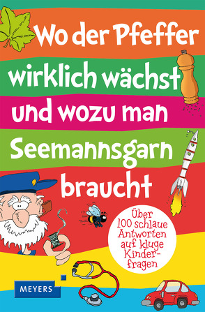 Wo der Pfeffer wirklich wächst und wozu man Seemannsgarn braucht von Dilling,  Jochen