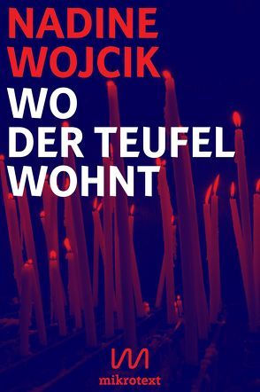 Wo der Teufel wohnt von Wojcik,  Nadine