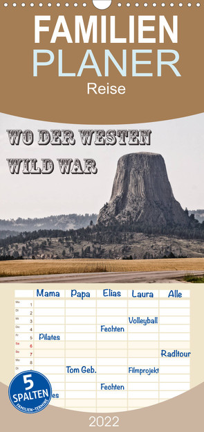 Familienplaner Wo der Westen wild war (Wandkalender 2022 , 21 cm x 45 cm, hoch) von Flori0