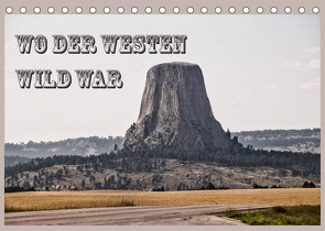 Wo der Westen wild war (Tischkalender 2023 DIN A5 quer) von Flori0