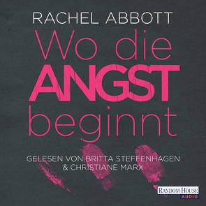 Wo die Angst beginnt von Abbott,  Rachel, Flegler,  Leena, Marx,  Christiane, Steffenhagen,  Britta