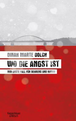 Wo die Angst ist von Golch,  Dinah Marte