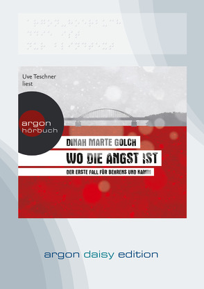 Wo die Angst ist (DAISY Edition) von Golch,  Dinah Marte, Teschner,  Uve