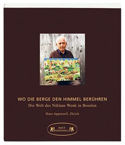 Wo die Berge den Himmel berühren von Büchler,  Hans, Schaufelberger-Breguet,  Simone