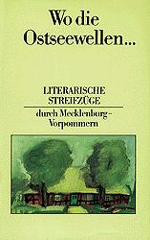 Wo die Ostseewellen … von Borchert,  Jürgen