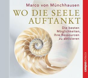 Wo die Seele auftankt von Dressler,  Sonngard, Grawe,  Susanne, Münchhausen,  Marco von, Ponnier,  Matthias