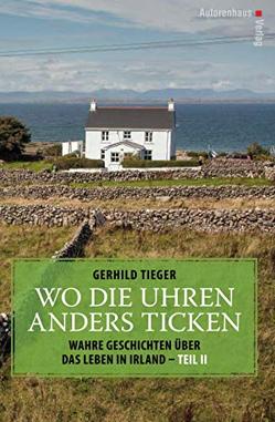 Wo die Uhren anders ticken – Teil II von Tieger,  Gerhild