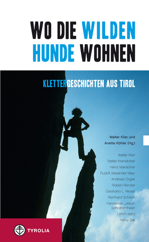 Wo die wilden Hunde wohnen von Klier,  Walter, Köhler,  Anette