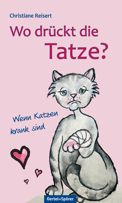 Wo drückt die Tatze? von Reisert,  Christiane, Reisert,  Claudia