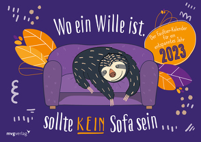 Wo ein Wille ist, sollte kein Sofa sein von mvg Verlag