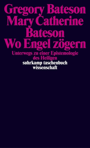 Wo Engel zögern von Bateson,  Gregory, Bateson,  Mary Catherine, Möhring,  Hans Ulrich