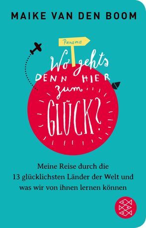 Wo geht’s denn hier zum Glück? von Boom,  Maike van den