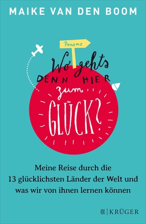 Wo geht’s denn hier zum Glück? von Boom,  Maike van den