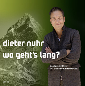 Wo geht’s lang? von Nuhr,  Dieter