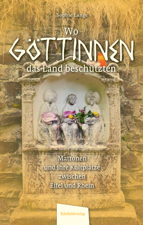 Wo Göttinnen das Land beschützten von Lange,  Sophie