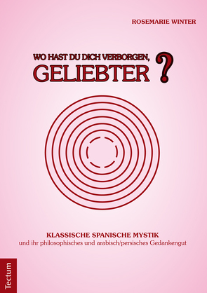 Wo hast Du Dich verborgen, Geliebter? von Winter,  Rosemarie