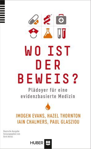 Wo ist der Beweis? von Antes,  Gerd, Beifuss,  Karin, Chalmers,  Iain, Evans,  Imogen, Glasziou,  Paul, Thornton,  Hazel