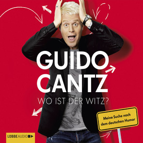 Wo ist der Witz? von Cantz,  Guido