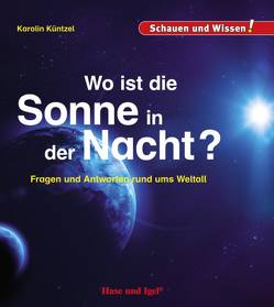 Wo ist die Sonne in der Nacht? von Küntzel ,  Karolin