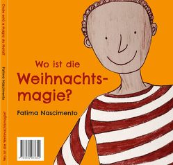 Wo ist die Weihnachtsmagie? Onde está a Magia do Natal? von Nascimento,  Fatima